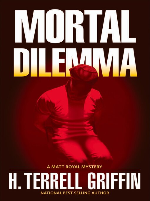Title details for Mortal Dilemma by H. Terrell Griffin - Available